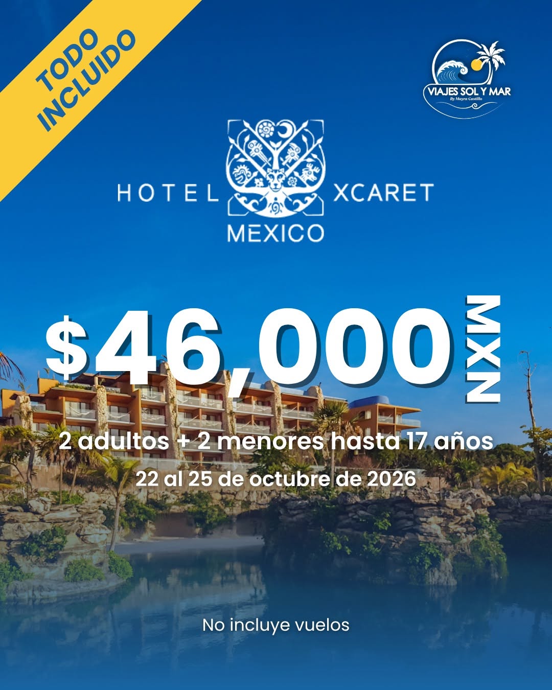 ¡¡¡XCARET MEXICO OCTUBRE CON MENORES GRATIS!!!