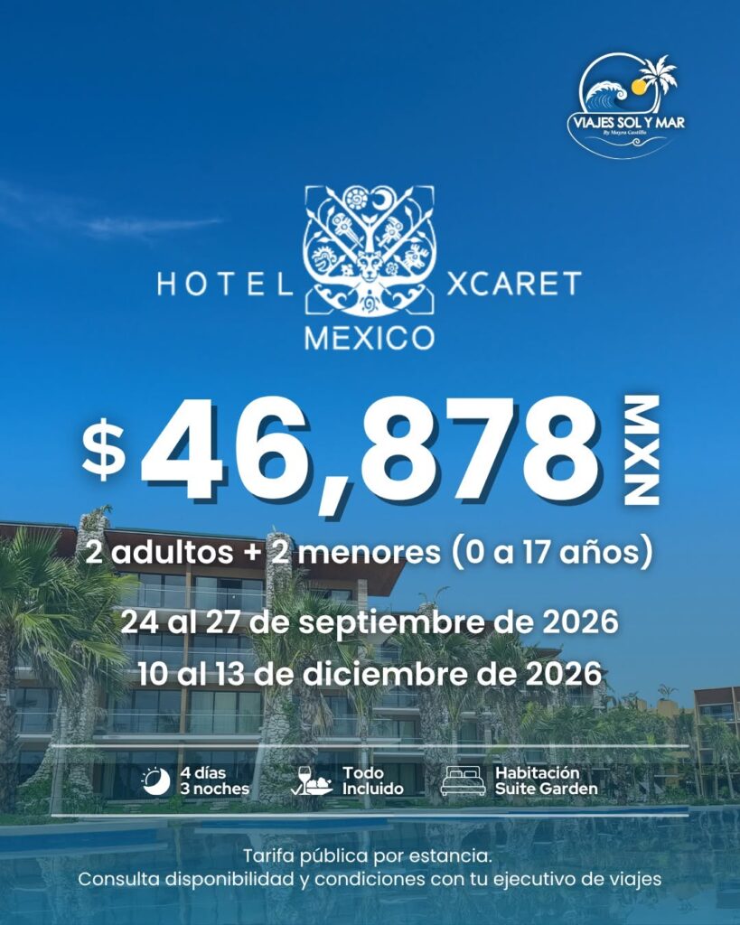 BLOQUEO PROMOCION XCARET MEXICO SEPTIEMBRE Y DICIEMBRE, MENORES GRATIS